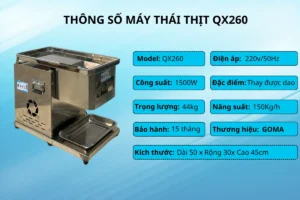 Thông số kỹ thuật của máy thái thịt tươi sống Qx260