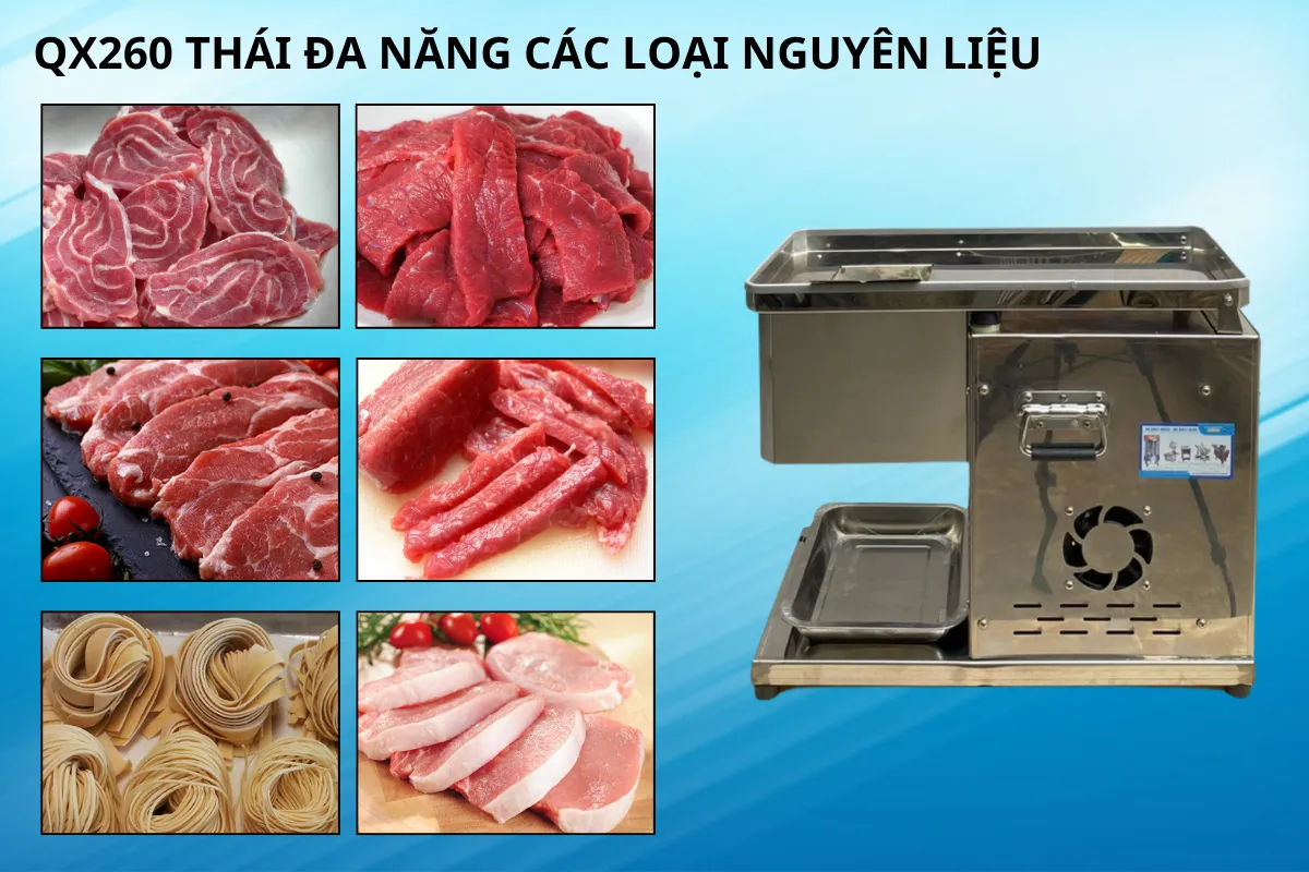 Máy thái thịt tươi sống Qx260 năng suất cao